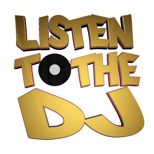 LISTEN TO THE DJ
